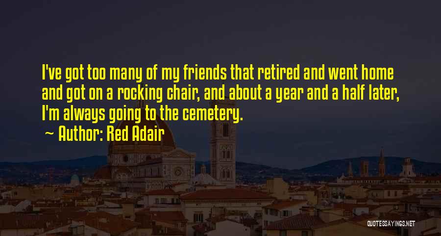 Red Adair Quotes 99863