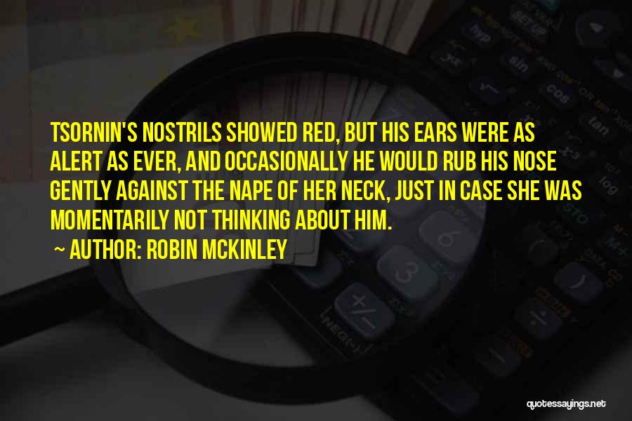 Red Alert Quotes By Robin McKinley
