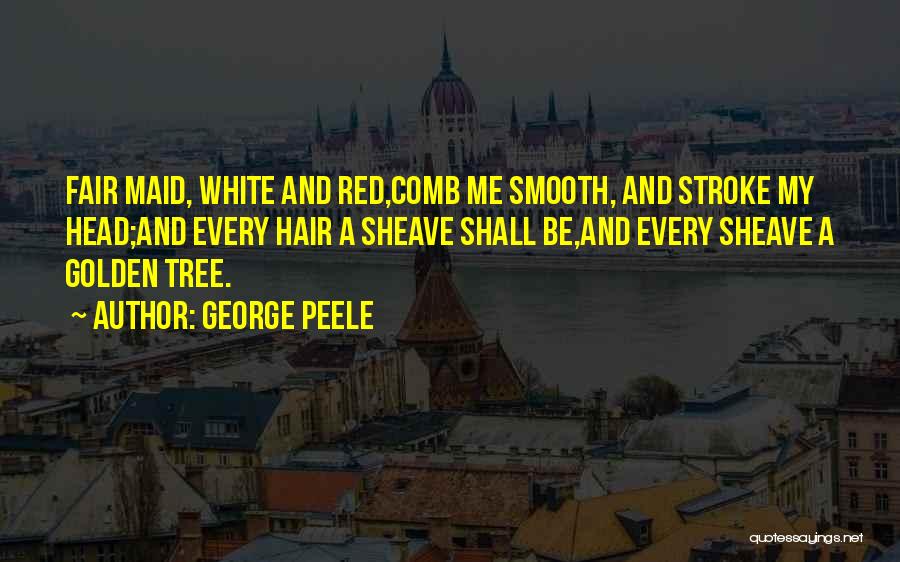 Red And Beauty Quotes By George Peele