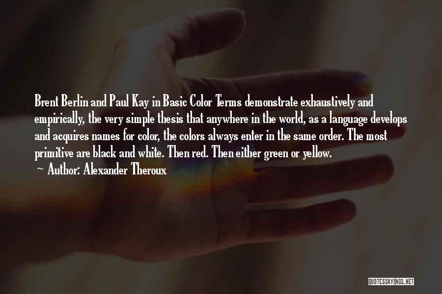 Red And Black Colors Quotes By Alexander Theroux