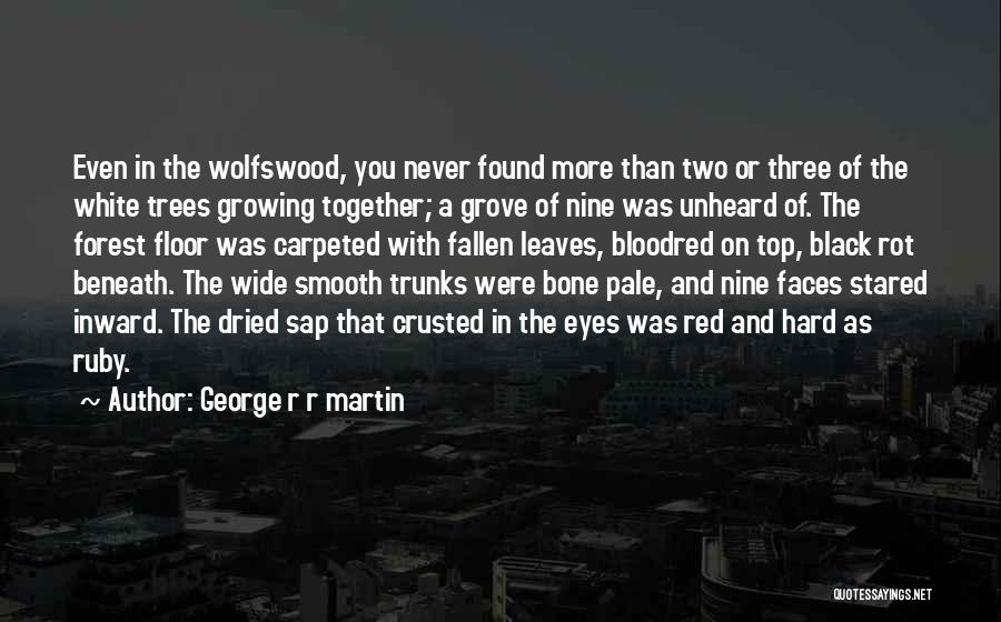 Red And Black Quotes By George R R Martin