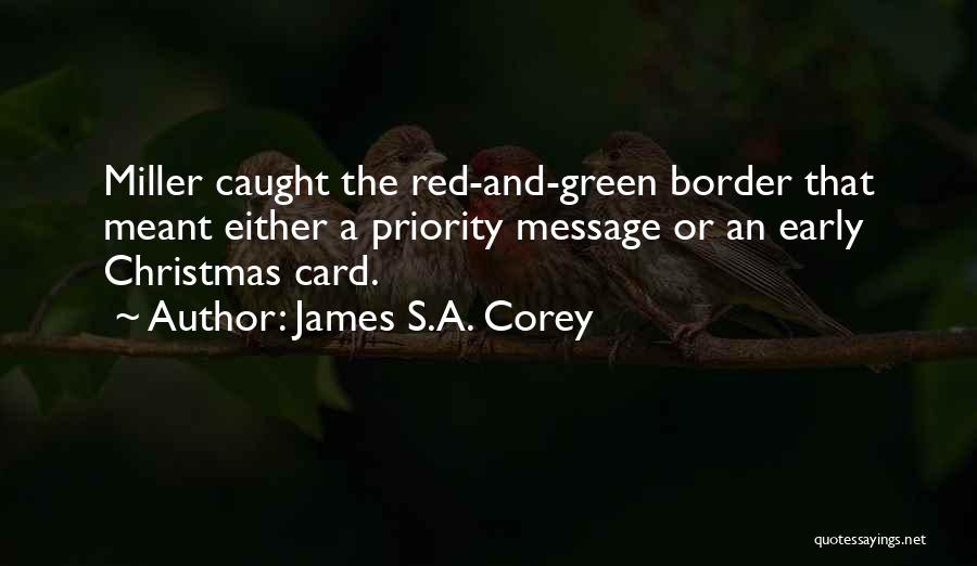 Red And Green Christmas Quotes By James S.A. Corey