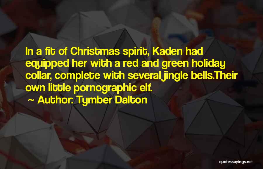 Red And Green Christmas Quotes By Tymber Dalton