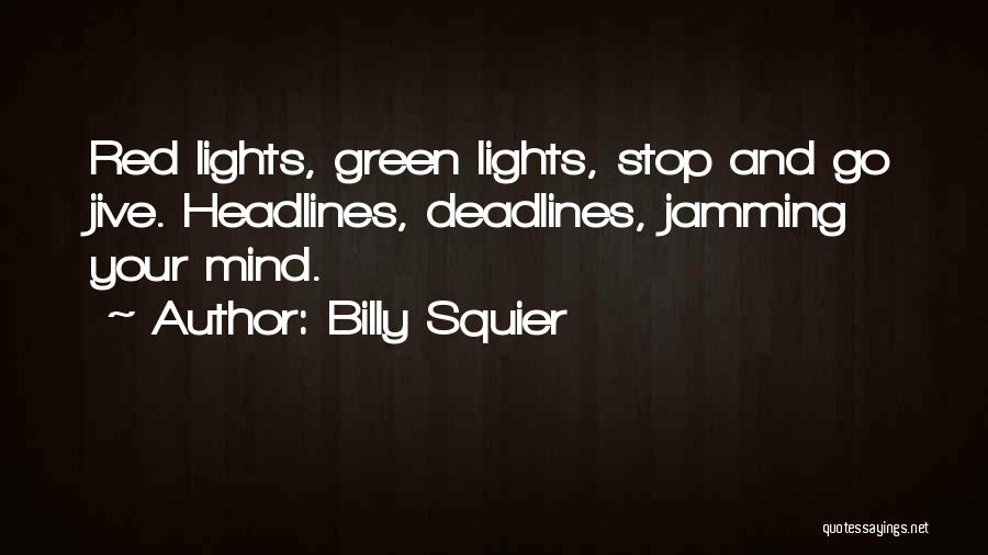 Red And Green Quotes By Billy Squier