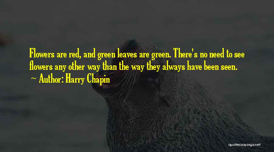 Red And Green Quotes By Harry Chapin