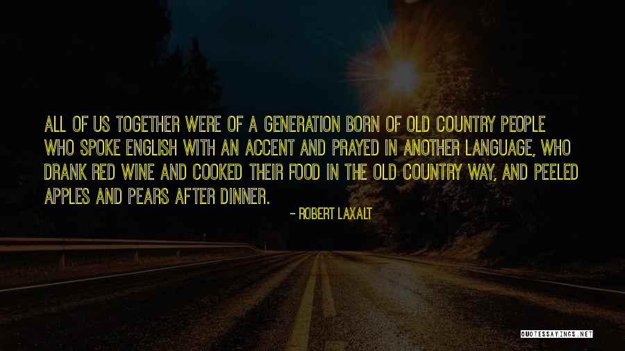 Red Apples Quotes By Robert Laxalt Red Apples Quotes By Robert Laxalt