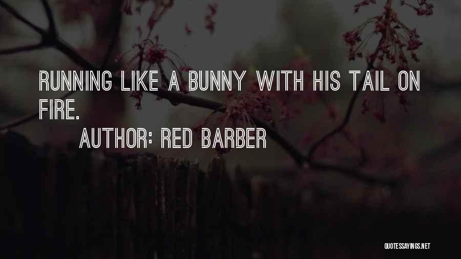 Red Barber Quotes 1539567