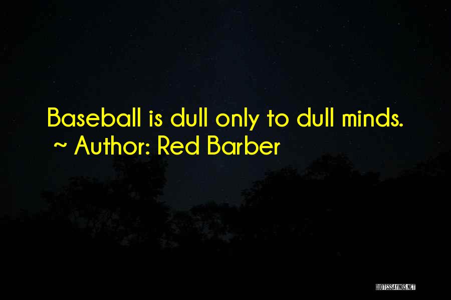 Red Barber Quotes 2220396