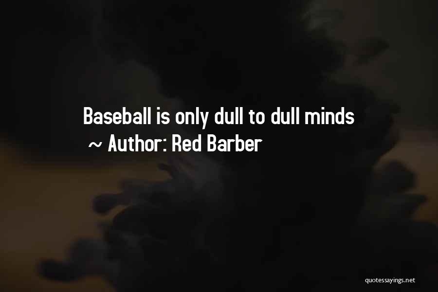 Red Barber Quotes 412299
