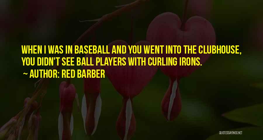 Red Barber Quotes 782942