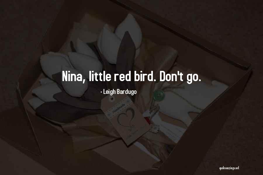 Red Bird Quotes By Leigh Bardugo Red Bird Quotes By Leigh Bardugo