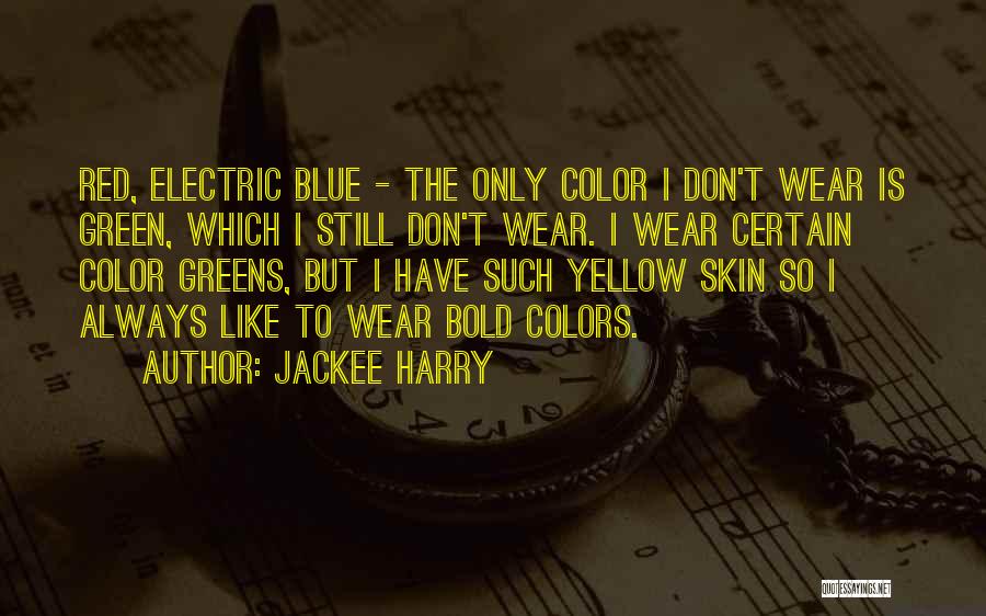 Red Blue Yellow Quotes By Jackee Harry