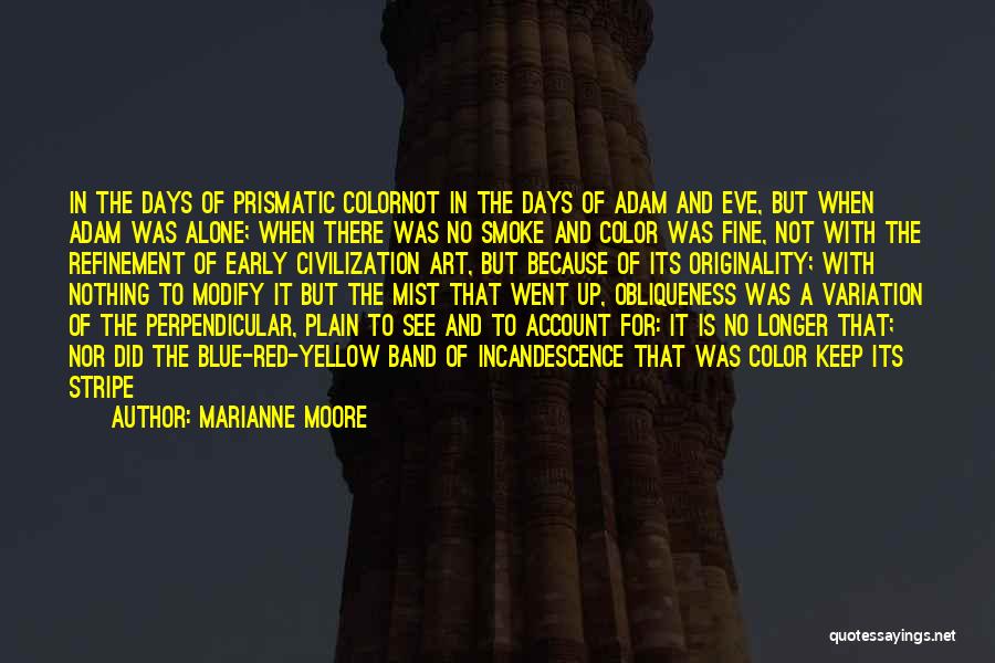 Red Blue Yellow Quotes By Marianne Moore