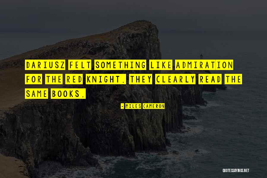 Red Books Quotes By Miles Cameron Red Books Quotes By Miles Cameron
