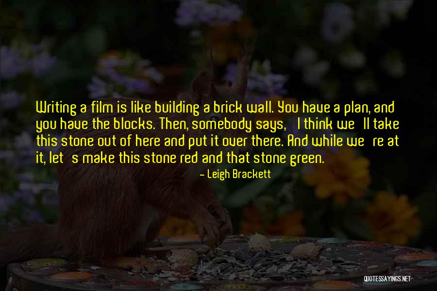 Red Brick Quotes By Leigh Brackett