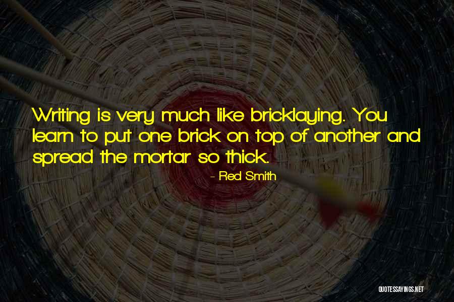 Red Brick Quotes By Red Smith