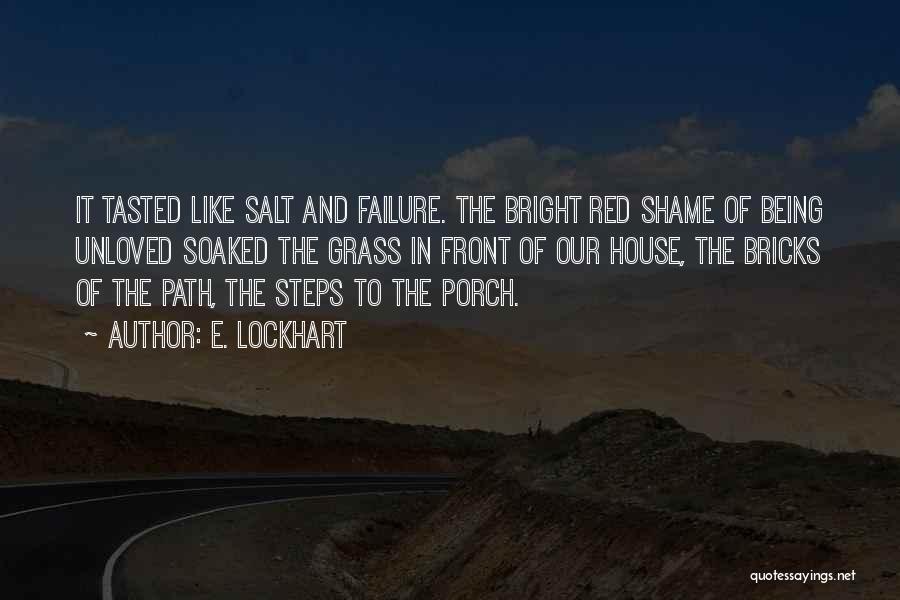Red Bricks Quotes By E. Lockhart