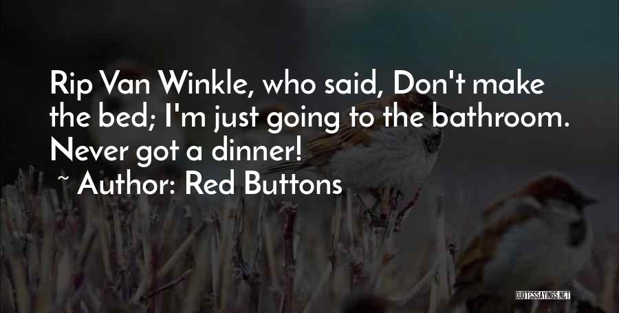 Red Buttons Quotes 1328174