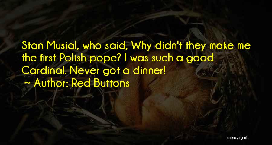 Red Buttons Quotes 1547595