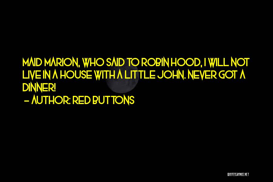 Red Buttons Quotes 601401