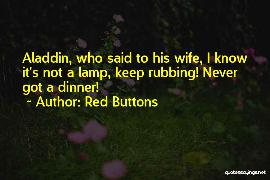 Red Buttons Quotes 902807
