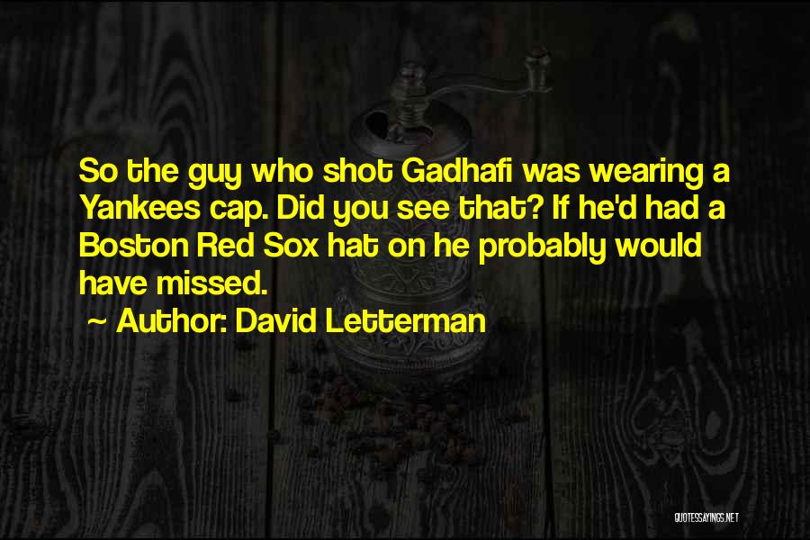 Red Cap Quotes By David Letterman