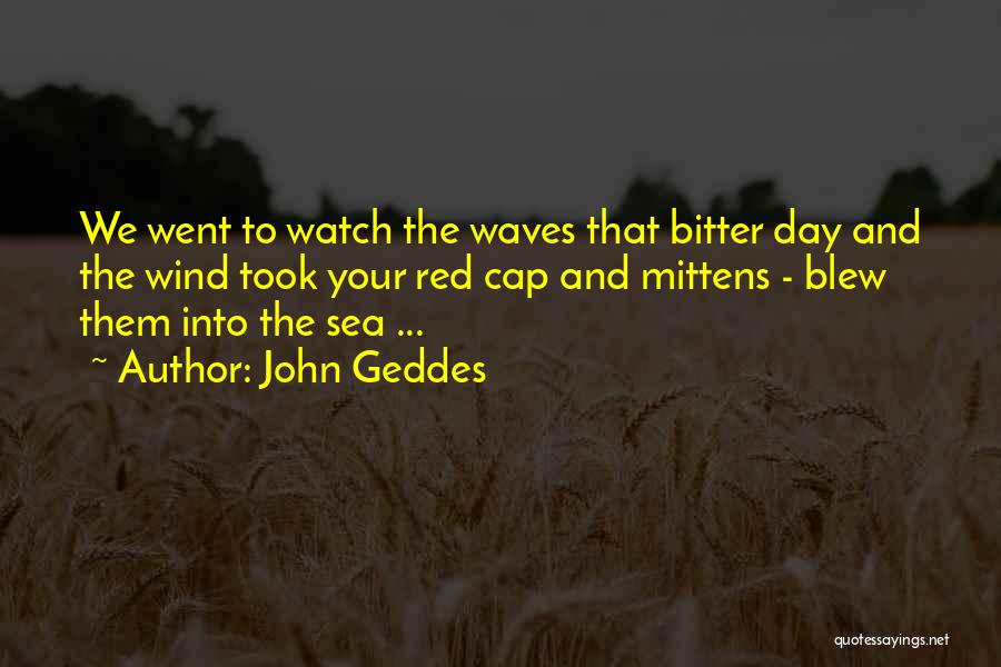 Red Cap Quotes By John Geddes