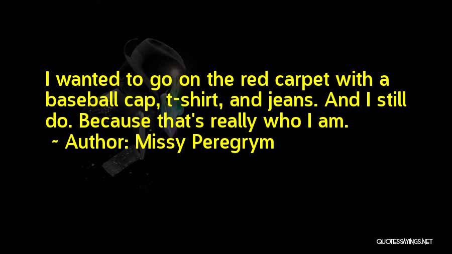 Red Cap Quotes By Missy Peregrym