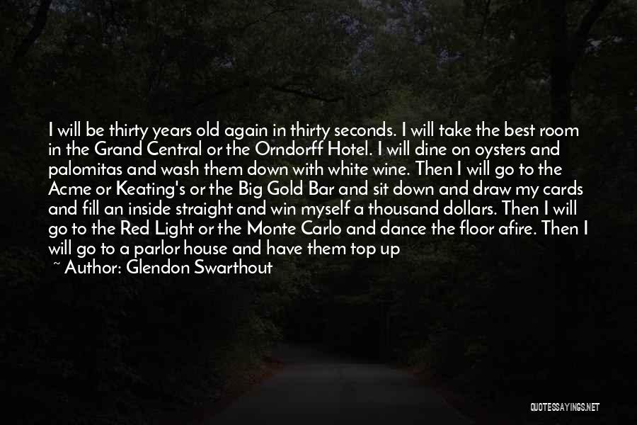 Red Cards Quotes By Glendon Swarthout