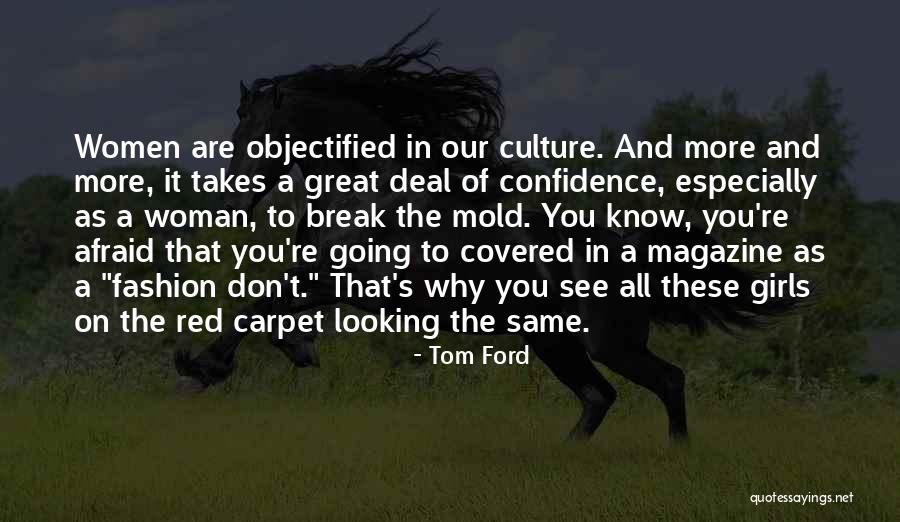 Red Carpet Fashion Quotes By Tom Ford