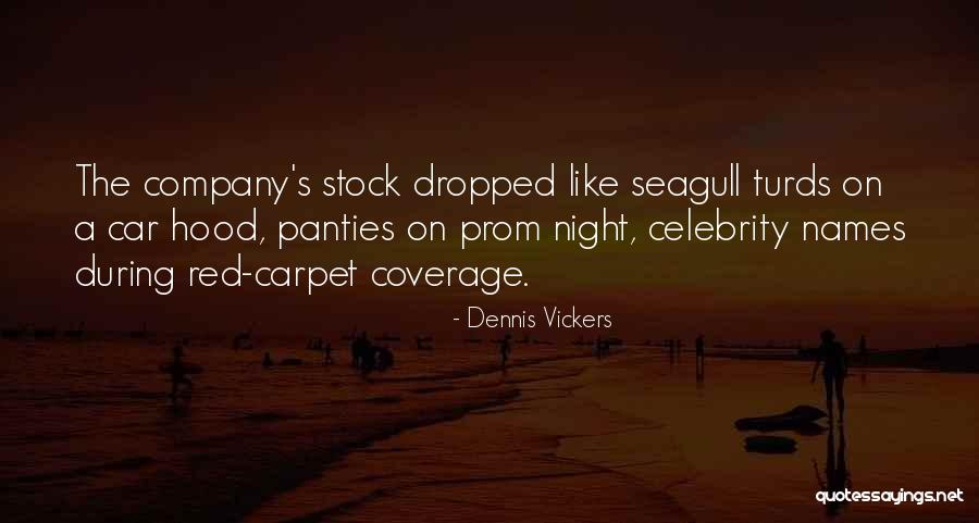 Red Carpet Quotes By Dennis Vickers