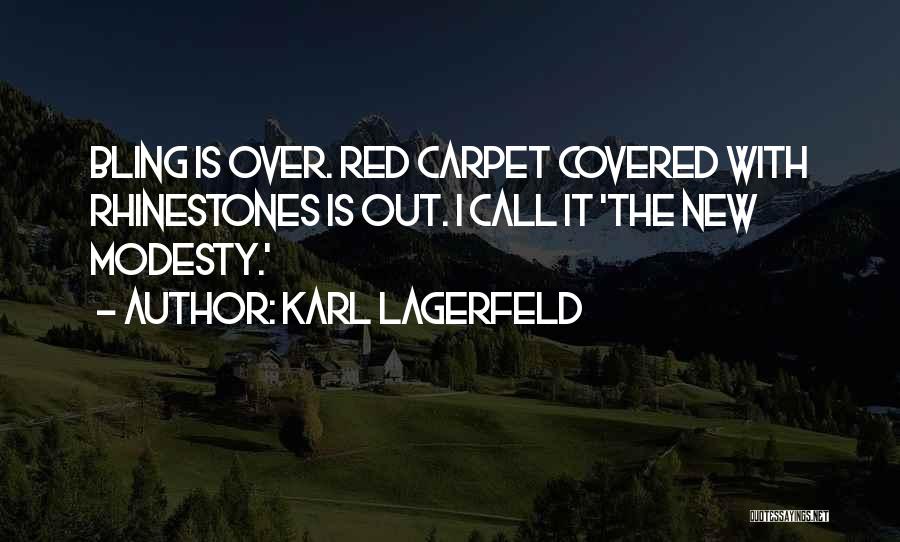 Red Carpet Quotes By Karl Lagerfeld