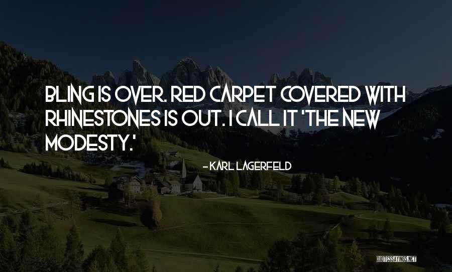 Red Carpet Quotes By Karl Lagerfeld