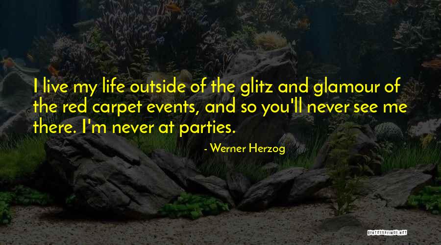 Red Carpet Quotes By Werner Herzog