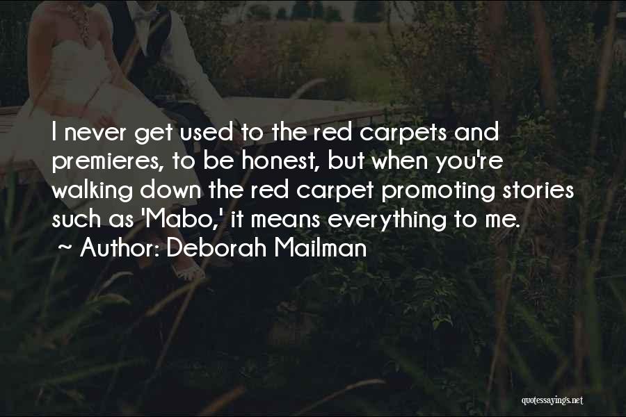 Red Carpets Quotes By Deborah Mailman