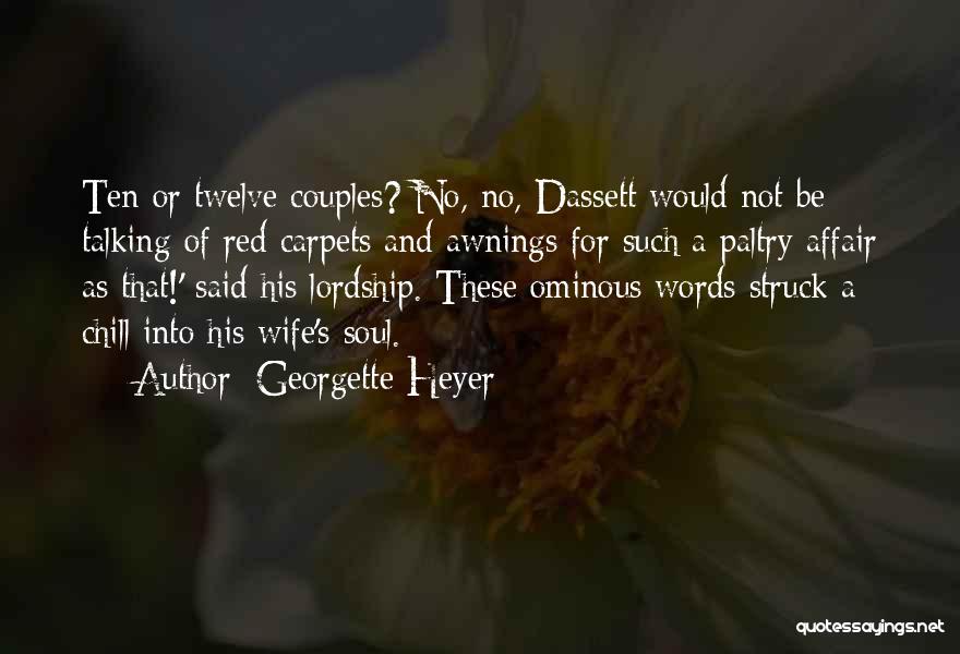 Red Carpets Quotes By Georgette Heyer