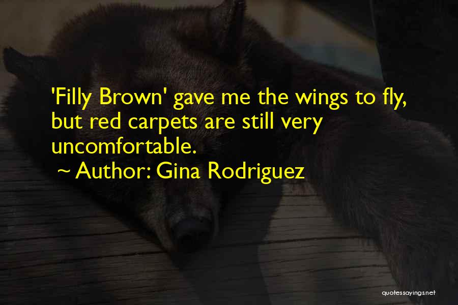 Red Carpets Quotes By Gina Rodriguez
