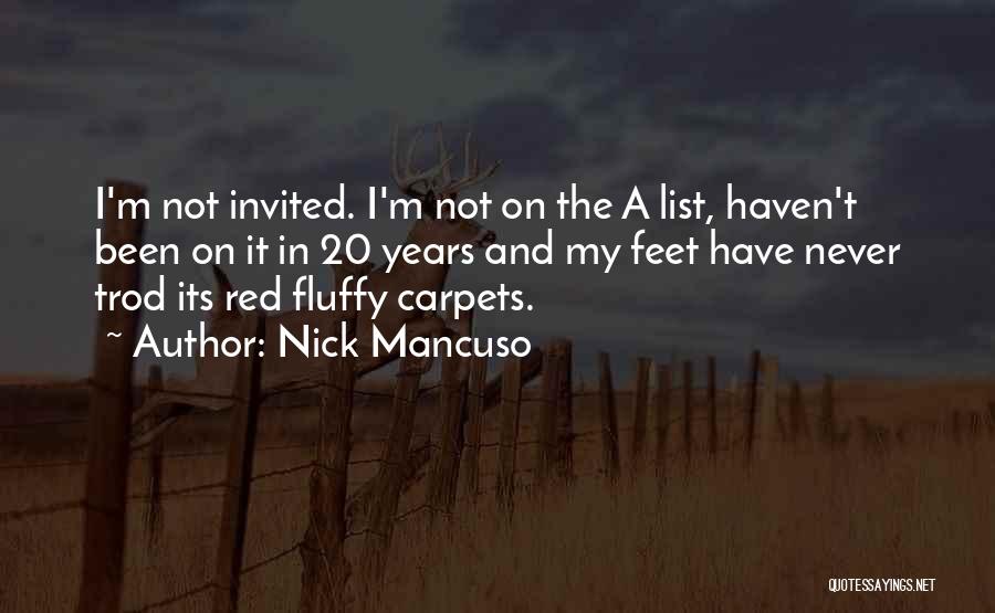 Red Carpets Quotes By Nick Mancuso