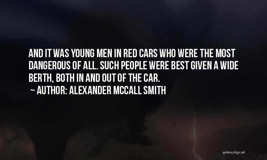 Red Cars Quotes By Alexander McCall Smith