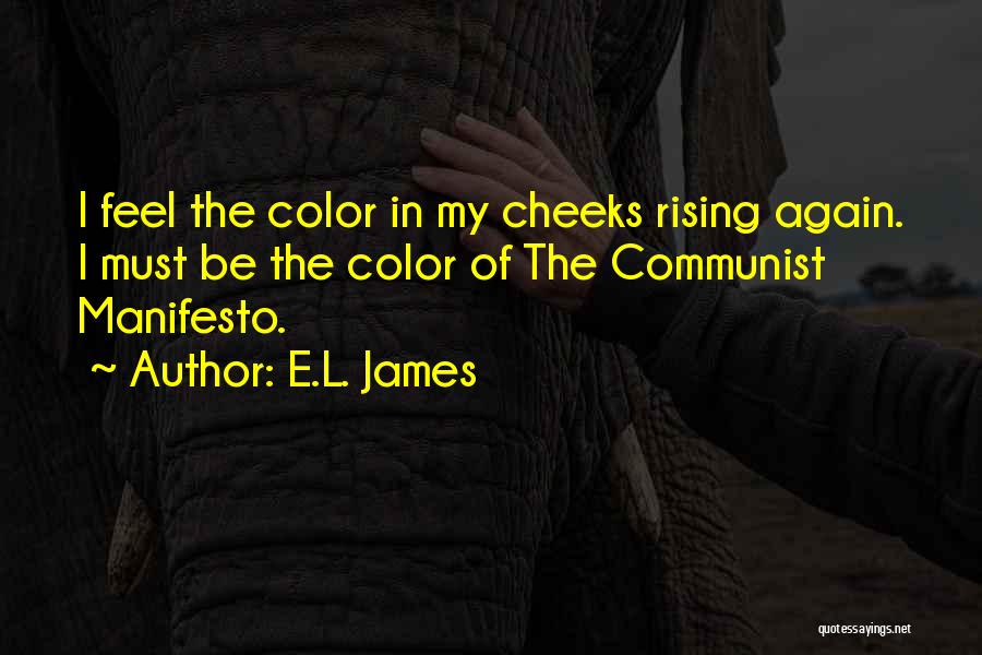 Red Cheeks Quotes By E.L. James