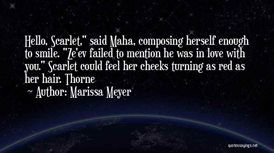 Red Cheeks Quotes By Marissa Meyer