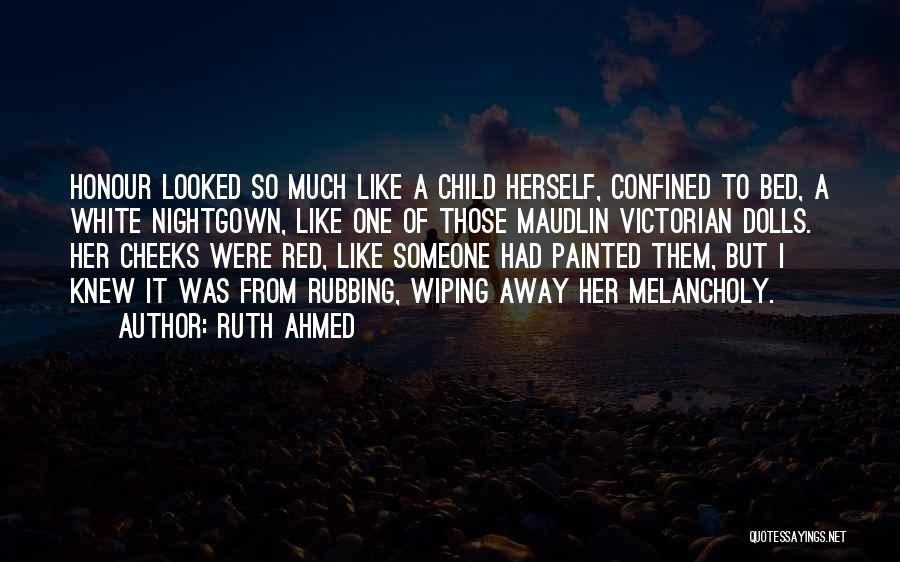 Red Cheeks Quotes By Ruth Ahmed