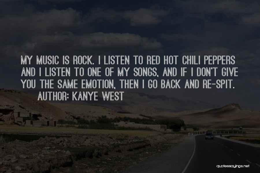 Red Chili Quotes By Kanye West