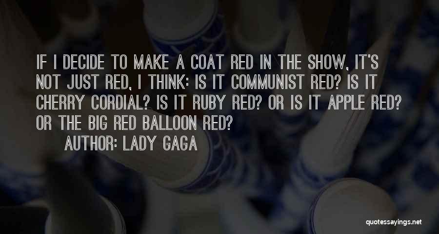 Red Coat Quotes By Lady Gaga