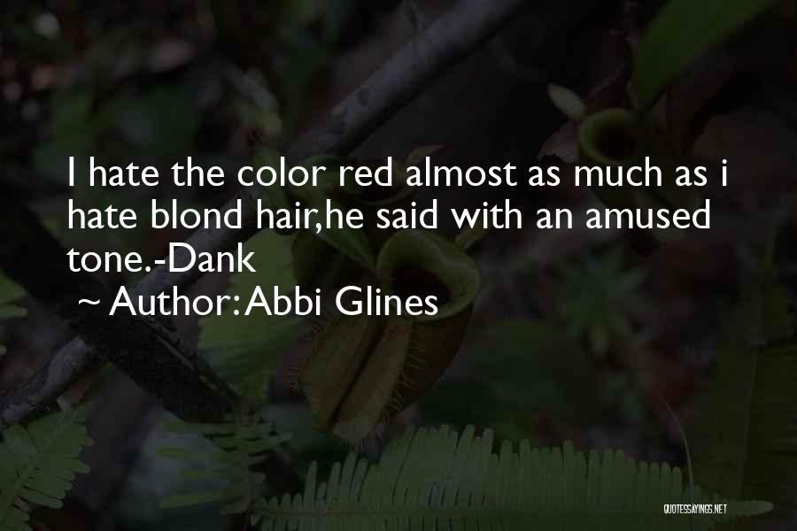 Red Color Quotes By Abbi Glines