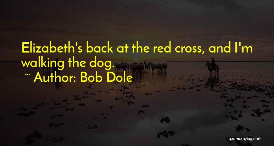 Red Cross Quotes By Bob Dole