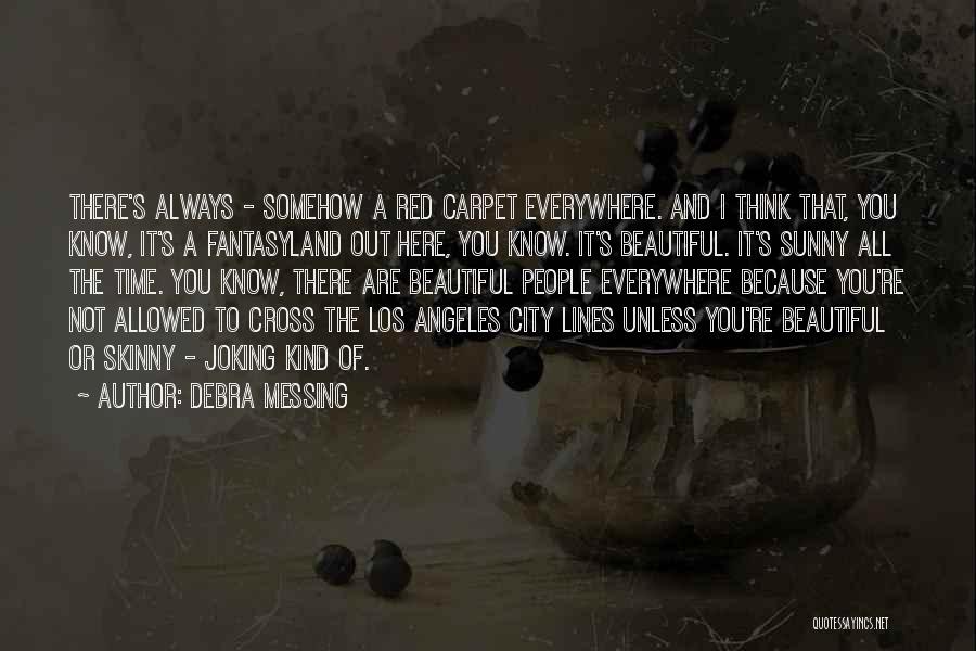 Red Cross Quotes By Debra Messing