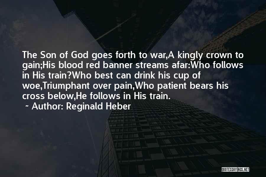 Red Cross Quotes By Reginald Heber