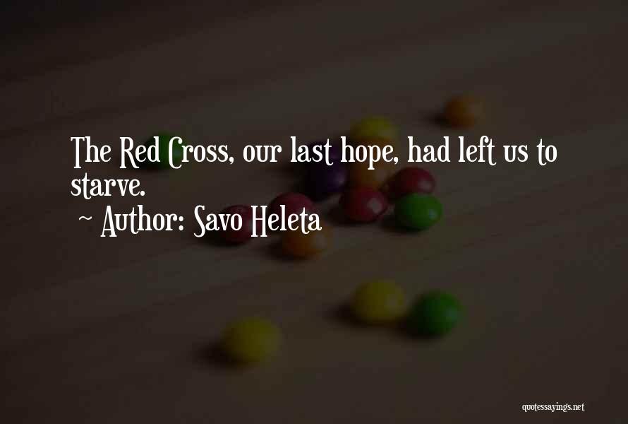 Red Cross Quotes By Savo Heleta