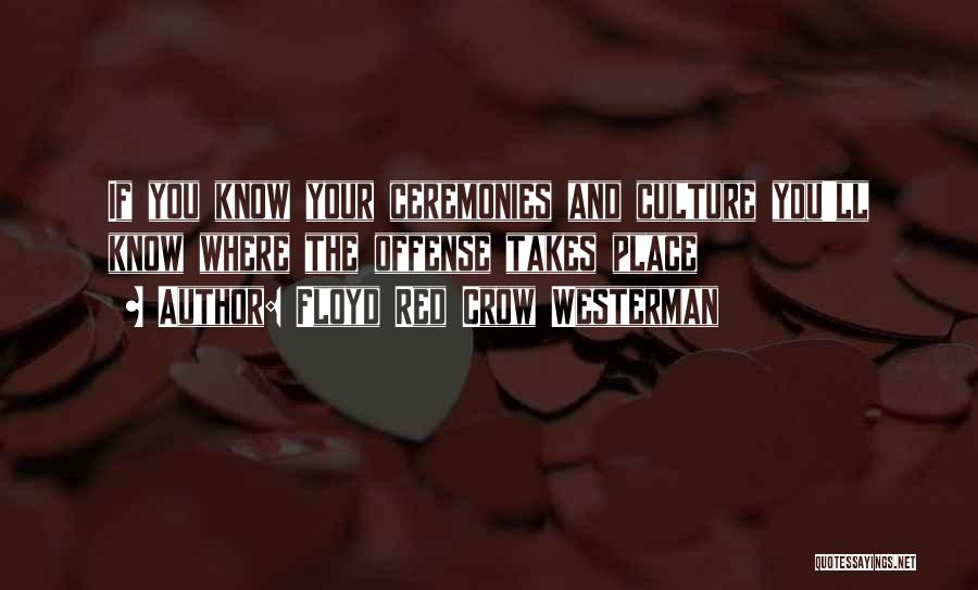 Red Crow Westerman Quotes By Floyd Red Crow Westerman